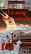 LE SANG D'IMMORTALITE  (Immortal Blood -  THOSE WHO HUNT THE NIGHT)
