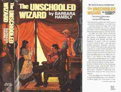 THE UNSCHOOLED WIZARD  (The Ladies Of Mandrigyn  and The Witches Of Wenshar)